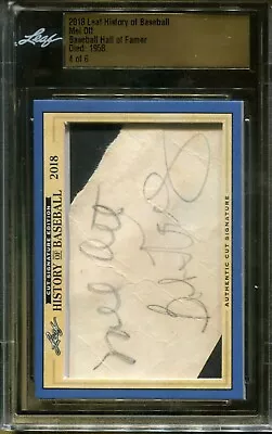 2018 Leaf History Of Baseball Mel Ott Authentic Cut Signature HOF 500 HR Club  • $1000