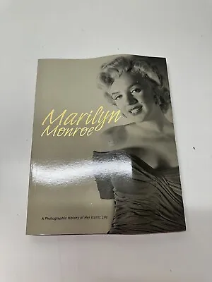 Marilyn Monroe  A Photographic History Of Her Iconic Life • $6