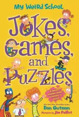 My Weird School: Jokes Games And Puzzles - Paperback By Gutman Dan - GOOD • $4.06