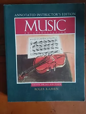 Music: An Appreciation Third Brief Edition Annotated Instructor's Edition 1998 • $5