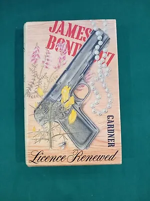 LICENCE RENEWED 1981 1st/FIRST EDITION JAMES BOND 007 John Gardner IAN FLEMING • £15