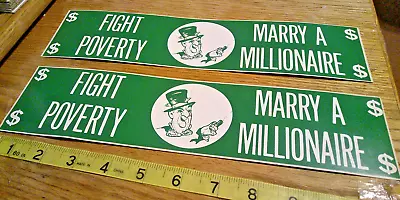 2 Original VINTAGE 70's BUMPER STICKERS Humor Fight Poverty Marry A Millionaire • $10
