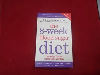 The 8 Week Blood Sugar Diet Weight Loss Health Exercise Food Book • £8.95