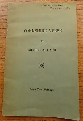 YORKSHIRE VERSE 1955 Muriel A. Carr  (Pickering) Some Dialect Natural History • £6.99