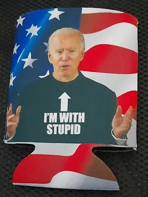 Funny Can/bottle Holder Koozie! Joe Biden I'm With Stupid Tee Shirt! • £7.71