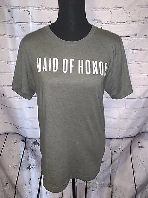 Small Maid Of Honor T-Shirt Gray • $6