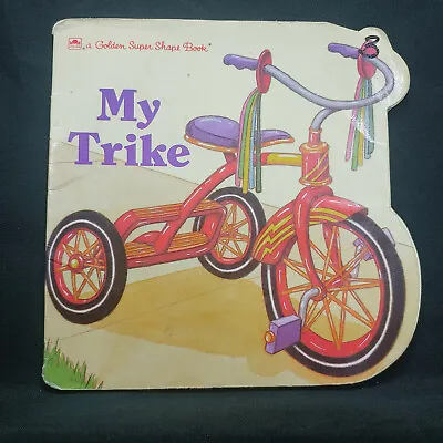My Trike A Golden Super Shape Book By Gina Ingoglia Paperback 1989 • $8