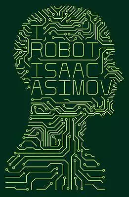 I Robot By Isaac Asimov (Paperback 2013) • £9.66