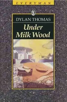 Under Milk Wood: A Play For Voices By Dylan Thomas Paperback Book The Cheap Fast • £3.49