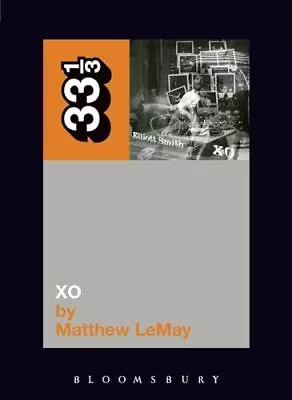 Elliott Smith's XO: 63 (33 1/3) By Matthew LeMay Paperback / Softback Book The • $139.24