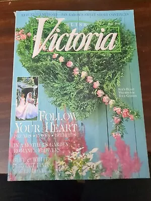 Bliss VICTORIA Magazine June 1998 Vol 12 Number 6 Back Issue Follow Your Heart • $5