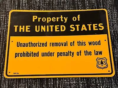 Vintage USFS US Forest Forestry Service ”PROPERTY OF UNITED STATES” Metal Sign • $24.99