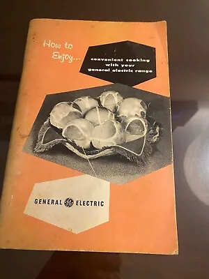 Vintage Ephemera – 1957 General Electric Range – “How To Enjoy” Booklet • $9