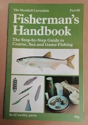 MAGAZINE - Marshall Cavendish Fisherman's Handbook (1977) Fishing Guide Pt #39 • £2.50