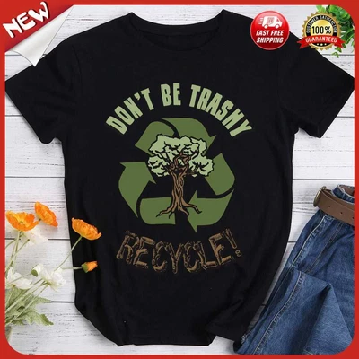 £11.39 • Buy Uk Dont Be Trashy T Shirt Tee