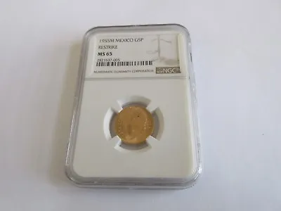 1955M  Mexico  G5P  Restrike  NGC Certified  MS 65  GOLD • $495