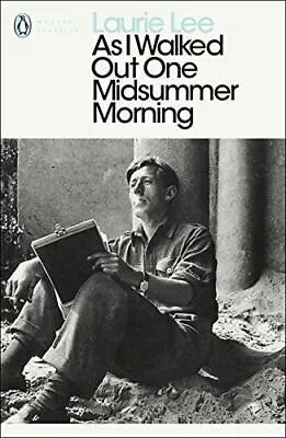 As I Walked Out One Midsummer Morning By Laurie Lee • £9.23