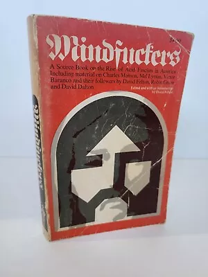 MINDFUCKERS David Felton SOURCE BOOK Acid Fascism MANSON Mel Lyman DRUGS Cult • $139.96