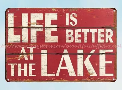 Dorm Room Art Decor Life Is Better At The Lake Metal Tin Sign • $18.89