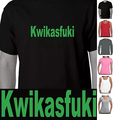 Kawasaki Parody Kwikasfuki Rude Motorcycle Funny T-Shirts Dirt Bike Trail Size • $24.95