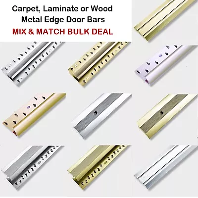 Door Bars Flooring Edging Metals MIX & MATCH BULK BUY Choose From 5 -12 Bars  • £21.95