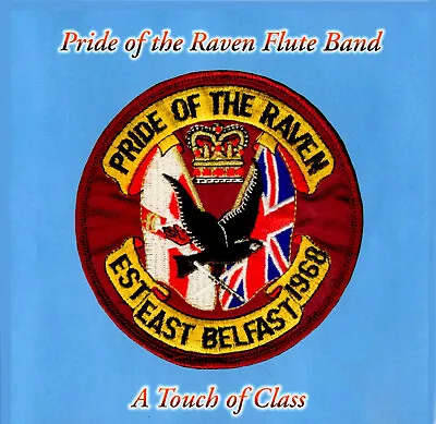 £8 • Buy *pride Of The Raven Flute Band*  *a Touch Of Class* - Loyalist/orange 