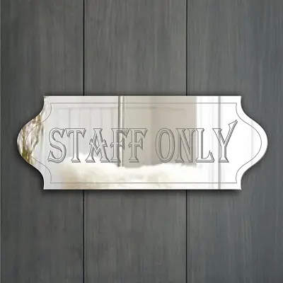 STAFF ONLY Door Sign Plaque Signage Personalise Name/Room Acrylic Mirror Gift • £7.99