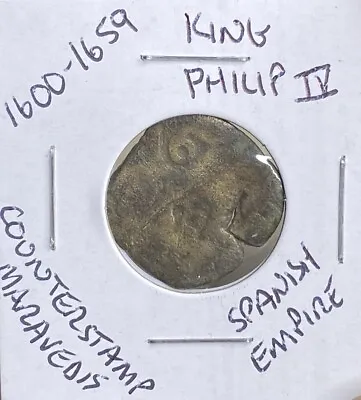 1600’s Coin Spanish Empire Pirates And Privateers Era (see Description) • $18