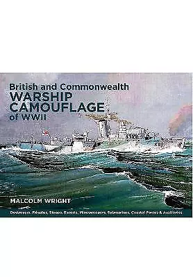 British And Commonwealth Warship Camouflage Of WWII - 9781399024860 • £12.89