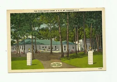 Mt. Pleasant Sc The Pines Motor Court Us Rt 17 Vintage Unused Postcard • $0.98