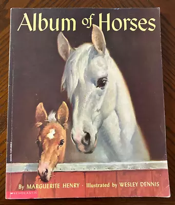 ALBUM OF HORSES Marguerite Henry Wesley Dennis Soft Cover VINTAGE Beautiful Pics • $17