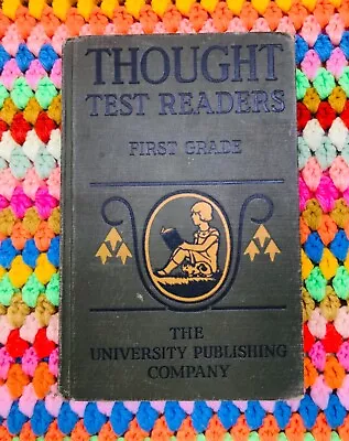 1927 Thought Test Readers First Grade University Publ. Co. • $11.99