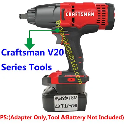 Craftsman 20V Drill Tools Adapter For Makita 18V LXT Li-Ion Battery-Adapter Only • $19.69