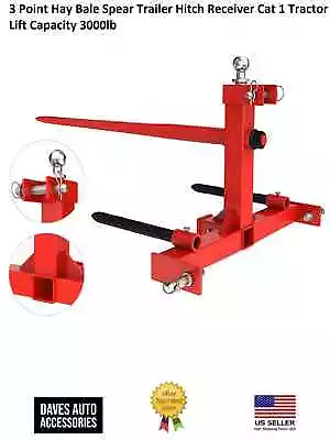 3 Point Hay Bale Spear Trailer Hitch Receiver Cat 1 Tractor Lift Capacity 3000lb • $345.58