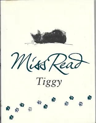Tiggy By Miss Read (Hardcover 2007) - A Little Gem For Cat Lovers • £12