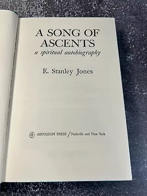 A Song Of Ascents By E. Stanley Jones • $25