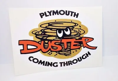 PLYMOUTH DUSTER COMING THROUGH Vintage Style DECAL / STICKER Mopar Racing • $4.69