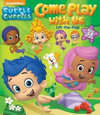 Bubble Guppies: Come Play With Us: Lift-the-Flap [5] - Board_book • $5.78