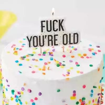 Party Birthday Candle F**k You're Old 30th 40th 50th 60th 70th Funny Celebration • £5.99