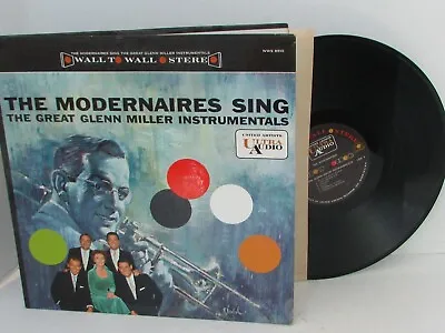 The Modernaires Sing Glenn Mill Instrumentals Ua 8510 Record Album  • $8.50