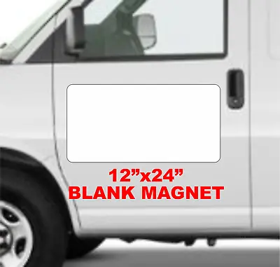 Blank WHITE Vehicle Magnetic 12 X24  Sign For Car Truck Van SUV • $17.95