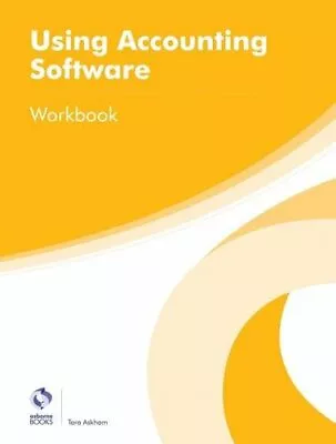 Using Accounting Software Workbook (AAT Foundation Certificate In Accounting) B • £2.51