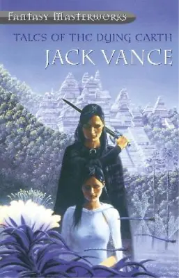 Jack Vance Tales Of The Dying Earth (Paperback) Fantasy Masterworks • £16.53