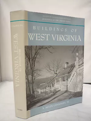 Buildings Of West Virginia (Buildings Of The United States)  By S Allen Chambers • $63.10