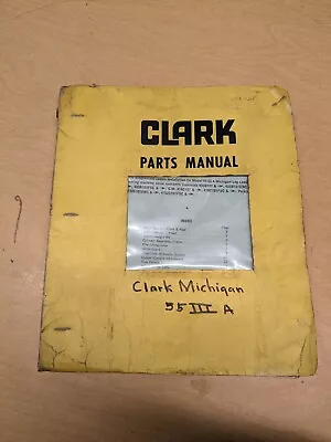 Clark Michigan 55III A Log Loader OEM Parts Manual • $24.97