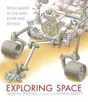 Exploring Space: From Galileo To The Mars Rover And Beyond - ACCEPTABLE • $3.98