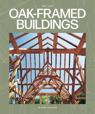£32.99 • Buy Oak-Framed Buildings By Rupert Newman (English) Paperback Book