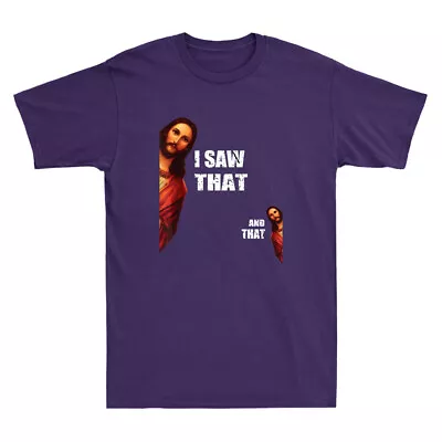 I Saw That And That Funny Jesus Bible Christian Joke Quote Vintage Mens T-Shirt • $14.99