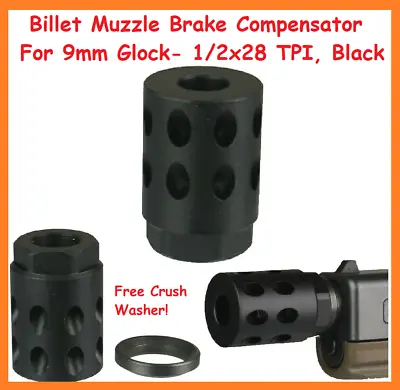  Billet Muzzle Brake Compensator For 9mm Glock- 1/2x28 TPI Black • $20.99
