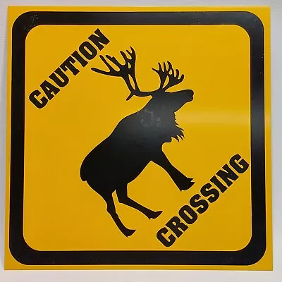 Metal Yellow Warning Sign Caution Elk Caribou Crossing • $12.99